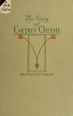 Thumbnail for File:The story of Corpus Christi (IA storyofcorpuschr00suth).pdf