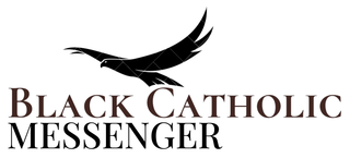 <i>Black Catholic Messenger</i> African-American Catholic newspaper