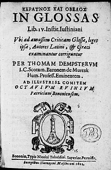 Keraunos kai obelos in glossas librorum quatuor Institutionum, 1622 Dempster, Thomas - Keraunos kai obelos in glossas librorum quatuor Institutionum, 1622 - BEIC 14136595.jpg