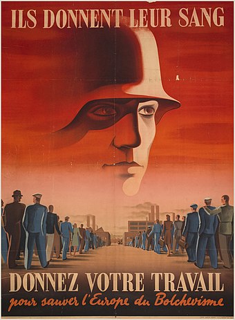 « Ils donnent leur sang. Donnez votre travail pour sauver l'Europe du Bolchévisme ». Affiche de propagande nazie incitant les travailleurs français à partir travailler en Allemagne pour soutenir l'effort de guerre sur le front de l'Est (1943)[119].