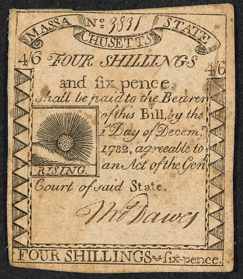1782 Massachusetts currency bearing the signature of Thomas Dawes. Paul Revere did the engraving and printing of this "rising sun" currency. On the ve