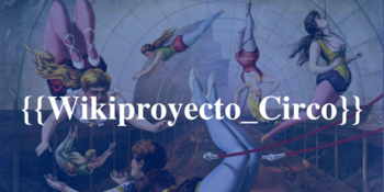 Wikiproyecto Circo