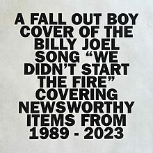 Cover of Fall Out Boy's "We Didn't Start The Fire".jpeg