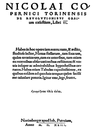 <i>De revolutionibus orbium coelestium</i> 1543 book by Copernicus describing his heliocentric theory of the universe