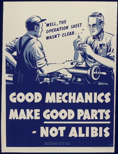 File:Good mechanics make good parts - not alibis - NARA - 535027.jpg