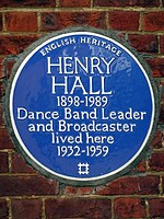 HENRY HALL 1898-1989 Dance Band Leader and Broadcaster lived here 1932-1959.jpg
