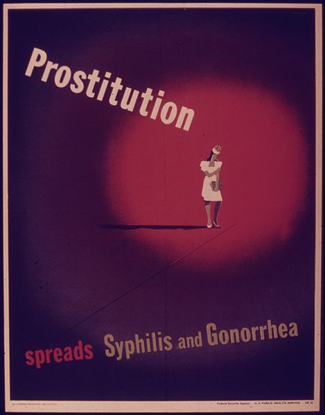 File:PROSTITUTION SPREADS SYPHILIS AND GONORRHEA - NARA - 515252.jpg