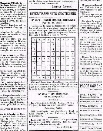 From La France newspaper, July 6, 1895: The puzzle instructions read, "Use the numbers 1 to 9 nine times each to complete the grid in such a way that the horizontal, vertical, and two main diagonal lines all add up to the same total."