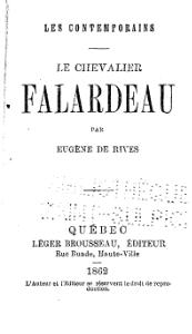 Eugène de Rives, pseudo de H.-R. Casgrain, Le Chevalier Falardeau, 1862     (Défi 100 wikijours)
