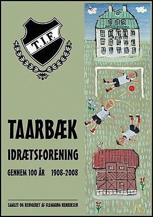 Taarbæk If Sunshine: Taarbæk Idrætsforening – gennem 100 år, Fusion med FC Sunshine, Æresmedlemmer i Taarbæk Idrætsforening