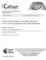 China's Historic Rights in the South China Sea- A Time for Reconsideration and Pacific Settlement (IA chinashistoricri1094543070).pdf