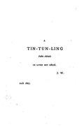 À TIN-TUN-LING Poëte chinois ce livre est dédié. J. W. Avril 1867.
