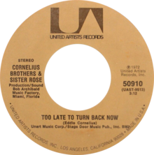 Too Late to Turn Back Now by Cornelius Brothers & Sister Rose US single side-A.png