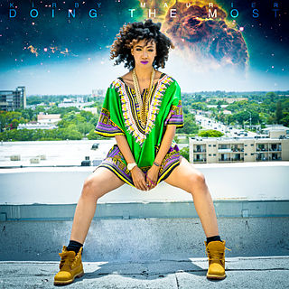 <i>Doing the Most</i> 2015 studio album by Kirby Maurier