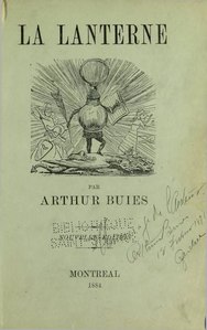 Arthur Buies, La Lanterne (Buies), 1884    