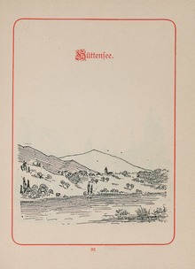 Im Buch «200 Schweizer Bilder», gezeichnet und 1890 herausgegeben von Emil Lauterburg, wird der See bei Hütten als «Hüttensee» bezeichnet