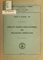 Thumbnail for File:Census of Business 1935. Intra-City Business Census Statistics for Philadelphia, Pennsylvania (IA censuso1935unse).pdf