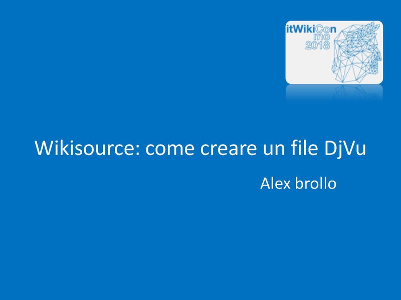 File:Como 2018 - Come creare un file DjVu.pdf