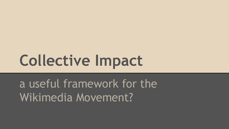File:Wikimedia Conference 2015 Collective Impact for the Wikimedia Movement session.pdf