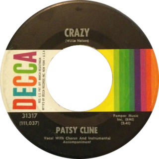 <span class="mw-page-title-main">Crazy (Willie Nelson song)</span> Willie Nelson song popularized by Patsy Cline