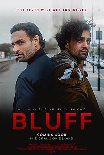 <i>Bluff</i> (2022 film) 2022 crime film directed by Sheikh Shahnawaz