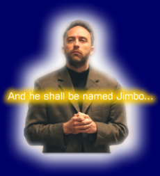 And he shall be named Jimbo