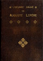 Thumbnail for File:L'oeuvre gravé de Auguste Lepère - catalogue descriptif et analytique orné de cinq planches originales et de quinze reproductions hors texte (IA loeuvregravedeau00lotz).pdf