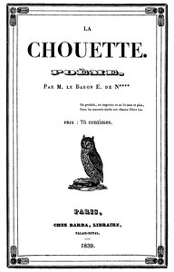 M. le baron E. de N****, La Chouette, 1839    