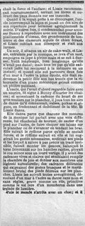 chait la force et l’audace ; et Lizzie recommençait courageusement, serrant les lèvres et ouvrant des yeux étonnés sur ses insuccès. Quand il la voyait prête à se décourager, l’oncle interrompait la leçon et jouait un des airs de son répertoire pour terminer agréablement la soirée. D’autres fois, il condescendait pour amuser Bunny à reproduire avec son instrument des piaillements d’oiseau, des grondements de tonnerre et des clameurs aiguës de chien écrasé, et Lizzie oubliait son désespoir et riait aux larmes. Un soir, il attaqua un air de cake-walk, et Lizzie, entraînée par la musique, se leva d’un saut, empoigna sa jupe à pleine main et se mit à danser. Voilà longtemps, bien longtemps qu’elle n’avait pas dansé ; mais tous les pas qu’elle exécutait jadis lui revinrent à la mémoire en un instant ; et quand elle eut parcouru deux fois d’un mur à l’autre la pièce étroite, elle était redevenue la petite fille aux bas troués que la ritournelle d’un piano mécanique grisait comme un philtre puissant. L’oncle, qui l’avait d’abord regardée faire avec un sourire, fit signe à Bunny d’écarter les chaises ; et accentuant la cadence du heurt de ses gros souliers sur le plancher, il joua tous les airs de danse qu’il connaissait, valses, polkas et gigues, en fredonnant et dodelinant de la tête. Et Lizzie dansa. Elle dansa parce que chacune des mesures de la musique lui parlait avec une voix différente, lui chuchotait de tourner, de sauter d’un pied sur l’autre, de faire claquer ses talons sur le plancher ou de s’avancer en tendant les bras. Elle suivait le rythme parce qu’elle se sentait forcée, et le rythme entrait en elle et lui suggérait les gestes nécessaires, soulevait ses pieds et les forçait à suivre à pas précis un tracé invisible, faisait monter les genoux, balançait le torse frissonnant sur les hanches raidies, ployait le cou mince sous un lourd vertige. Il y avait des cadences vives et claires qui semblaient remplir la chambre de joie et donner aux membres une légèreté surnaturelle ; des cadences délirantes qui exigeaient des gestes brusques et le martèlement brutal des pieds fiévreux sur les planches. Lizzie les suivait toutes aveuglément, déroulant d’un mur à l’autre sa danse sans nom et sans règles, grave comme un rite, primitive comme le vol ivre d’un moucheron dans une traînée de lumière. Puis le monde s’arrêta avec un choc ; et il