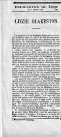 Un samedi soir en rentrant, Lizzie trouva l’oncle installé dans la pièce du rez-de-chaussée ; sa figure et son maintien dégageaient une impression de mystérieux contentement. Il accueillit sa nièce d’un hochement de tête amical, et lui montra des yeux quelque chose qui occupait un coin de la chambre. Lizzie suivit son regard, et joignant les mains, poussa un « Oh ! » de surprise exultante : le mobilier sommaire de la pièce s’était enrichi depuis la veille d’une plate-forme carrée formée de planches assemblées avec art, une petite plate-forme qu’on devinait au premier coup d’œil bien assise, forte et légère, élastique comme un tremplin et sonore comme un tambour. Lizzie s’y campa d’un saut, arracha son chapeau et le lança sur la table, donna quelques coups de talon d’essai, poussa un éclat de rire aigu, reprit aussitôt un air de gravité surnaturelle et dit : « Y a du bon ! » Et l’oncle Jim empoigna l’accordéon avec un large sourire. Les enfants qui jouaient au milieu de Faith street s’arrêtèrent tout à coup dans leurs ébats, et après une courte quête, vinrent écraser contre la vitre des figures multicolores. Ils arrivèrent juste à temps pour voir la danseuse s’arrêter, car l’oncle venait de reposer son instrument sur la table, et se renversant sur sa chaise, regardait son ouvrage d’un air de satisfaction modeste. « Et voila ! dit-il. C’est moi qui l’ai faite, cet après-midi. Elle est bonne. Ça n’a l’air de rien, comme ça ; mais il faut savoir. » Puis il se leva et reprit son air mystérieux. « Ce n’est que le commencement, reprit-il. Remettez votre chapeau, petite, nous allons sortir. » Lizzie écarquilla les yeux et obéit. Ils descendirent Cambridge road, tournèrent à gauche dans Mile-End road et suivirent le large trottoir jusqu’au « Paragon », L’oncle dit négligemment : « Nous n’entrerons pas ce soir ;