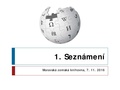 Thumbnail for File:Kurz psaní Wikipedie 1 Seznámení 2016-11.pdf