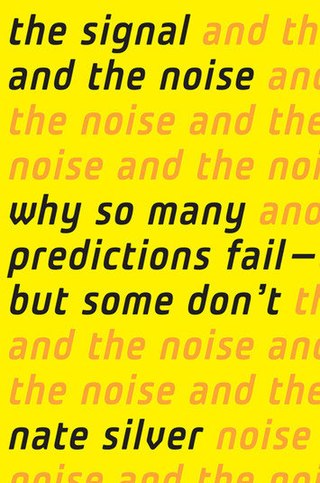 <i>The Signal and the Noise</i> 2012 book by Nate Silver