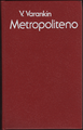 Varankin-Metropoliteno-1992-Progreso-skano.png