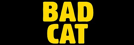 Bad Cat