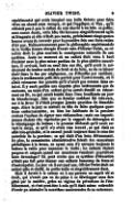 expérimental qui avait imaginé une belle théorie pour faire vivre un cheval sans manger, et qui l’appliqua si bien, qu’il réduisit peu à peu la ration de son cheval à un brin de paille ; sans aucun doute, cette bête fut devenue singulièrement agile et fringante si elle n’était pas morte, précisément vingt-quatre heures avant de recevoir pour la première fois une forte ration d’air pur. Malheureusement pour la philosophie expérimentale de la vieille femme chargée d’avoir soin d’Olivier Twist, ce résultat était le plus souvent la conséquence naturelle de son système. Juste au moment où un enfant était venu à bout d’exister avec la plus mince portion de la plus chétive nourriture, il arrivait, huit ou neuf fois sur dix, qu’il avait la méchanceté de tomber malade de froid et de faim, ou de se laisser choir dans le feu par négligence, ou d’étouffer par accident ; alors le malheureux petit être partait pour l’autre monde, où il allait retrouver des parents qu’il n’avait pas connus dans celui-ci. Il y avait parfois une enquête plus intéressante que de coutume, au sujet d’un enfant qu’on aurait étouffé en retournant un lit, ou qui serait tombé dans l’eau bouillante un jour de blanchissage, bien que ce dernier accident fût très rare, car à la ferme il n’était presque jamais question de blanchissage. Alors le jury se mettait en tête de faire quelques questions embarrassantes, ou bien les habitants de la paroisse avaient l’audace de signer une réclamation ; mais ces impertinences étaient vite réprimées par le rapport du chirurgien et le témoignage du bedeau : le premier déclarait qu’il avait ouvert le corps, et qu’il n’y avait rien trouvé, ce qui était en effet très probable, et le second jurait toujours dans le sens des autorités de la paroisse ; ce qui était d’un beau dévouement. De plus, la commission administrative faisait des excursions périodiques à la ferme, en ayant soin d’y envoyer toujours le bedeau la veille pour annoncer la visite ; les enfants étaient propres et soignés quand ces messieurs venaient : pouvait-on faire davantage ? On peut croire que ce système d’éducation n’était pas fait pour donner aux enfants beaucoup de force ni d’embonpoint. Le jour où il eut neuf ans, Olivier Twist était un enfant pâle et chétif, de petite taille et singulièrement fluet. Mais il devait à la nature ou à ses parents un esprit vif et droit, qui n’avait pas eu de peine à se développer sans être gêné par la matière, grâce au régime de privations de l’établissement, et c’est peut-être à cela qu’il était même redevable d’avoir pu atteindre le neuvième anniversaire de sa naissance ;