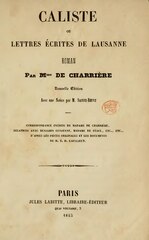 Isabelle de Charrière, Caliste ou Lettres écrites de Lausanne, 1845 [1785]    