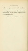 spirituelles, accapare tour à tour la conscience. On n’a pas cherché autre chose, dans cette monographie, qu’une analyse un peu poussée et quelque émotion. Château de Seyssinet, 1906. Paris, 1907.