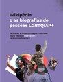 Português: File:Wikipédia e as biografias de pessoas LGBTQIAP+.pdf