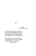 IX Mars, sur son éventail oublié. Je ne lui dirai rien, j’ai peur de mal agir. Un jour que l’éventail effleurera sa bouche, Les hommes la verront subitement rougir. Ils se demanderont quel penser l’effarouche ; Elle ne saura pas ce qui la trouble ainsi : C’est qu’elle aura senti sur sa lèvre infidèle L’invisible baiser que je dépose ici,             Amoureux d’elle.