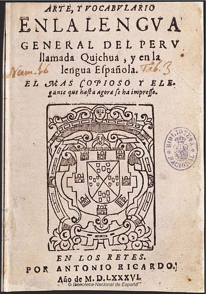 File:Arte vocabulario lengua general Peru llamada Quichua 1586.jpg