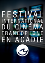 Vignette pour Festival international du cinéma francophone en Acadie