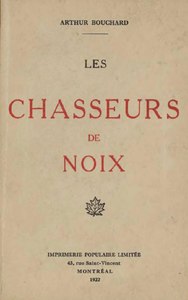 Arthur Bouchard, Les chasseurs de noix, 1922    