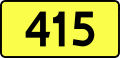 English: Sign of DW 415 with oficial font Drogowskaz and adequate dimensions.