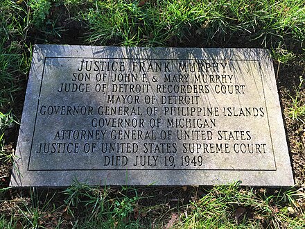 Justice Frank Murphy is buried at Our Lady of Lake Huron Catholic Cemetery in Sand Beach Township, Michigan, near Harbor Beach