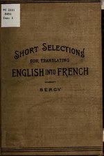 Миниатюра для Файл:Short selections for translating English into French, including a few examination papers (IA shortselectionsf00ber).pdf