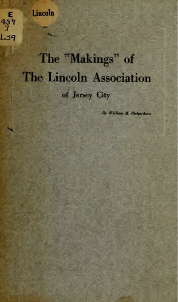 File:The "makings" of the Lincoln Association of Jersey City; a souvenir of the dinner at the Carteret Club commemorating the one hundred and tenth anniversary of the birth of Abraham Lincoln (IA makingsoflincoln00lcrich).pdf