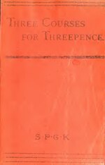 Thumbnail for File:Three courses for threepence - a series of lessons in cottage cookery (IA b21533118).pdf