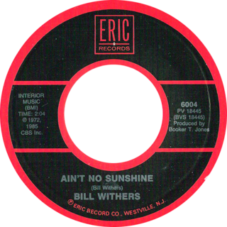 <span class="mw-page-title-main">Ain't No Sunshine</span> 1971 single by Bill Withers