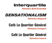 A number of unusual adaptations of Helvetica have been released that diverge from Miedinger's original design, notably the Bold Extended weight in which the 'r' has a droop, the extra-slanted Diagonal weight, Helvetica Compact with a different 'Q' and straight-sided capitals and the extra-condensed, high x-height Inserat. Helvetica unusual weights.png