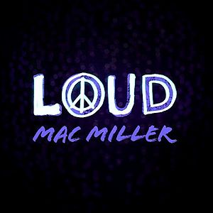 Single Art For Loud By Mac Miller 2013-07-24 15-29.jpg
